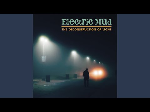 Electric Mud - The Deconstruction of Light (CD)