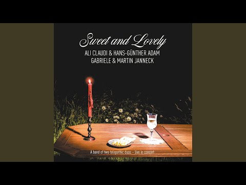 Ali Claudi & Hans-Günther Adam, Gabriele & Martin Janneck - Sweet and Lovely (CD)