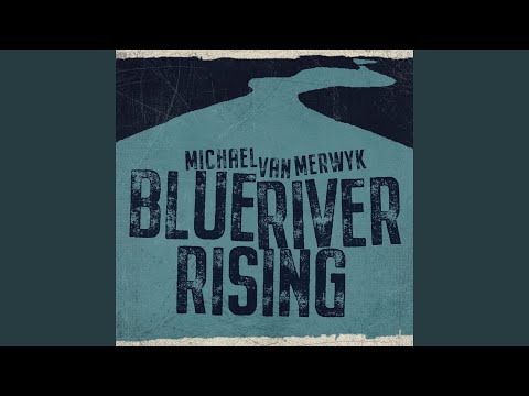 Michael van Merwyk - Blue River Rising (12" Vinyl-Album)