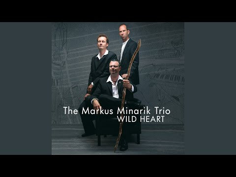 The Markus Minarik Trio - Wild Heart (CD)