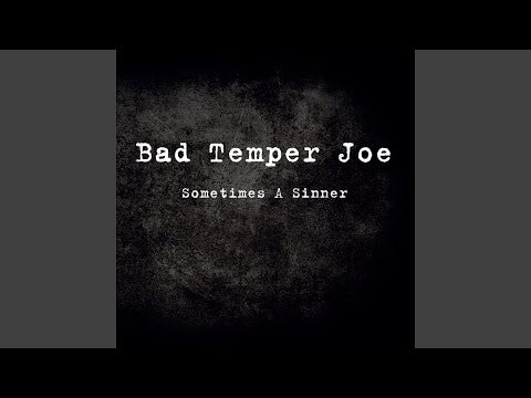 Bad Temper Joe - Sometimes A Sinner (CD)