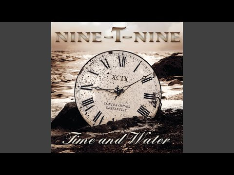 Nine-T-Nine - Time And Water (CD)