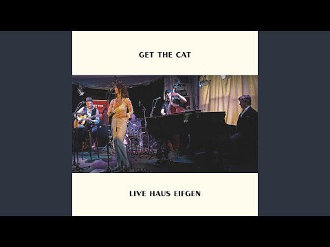 Get the Cat - Live Haus Eifgen (CD)