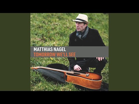 Matthias Nagel - Tomorrow We’ll See (CD)