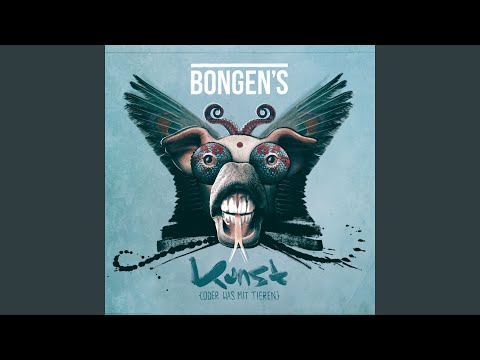 Bongen’s - Kunst (oder was mit Tieren) (CD)