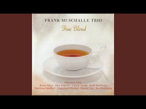 Frank Muschalle Trio - Fine Blend (CD)