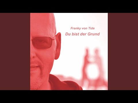 Franky von Tide - Du bist der Grund (CD)