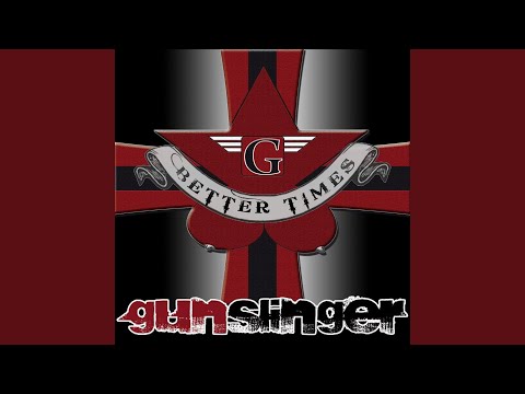 Gunslinger - Better Times (CD)