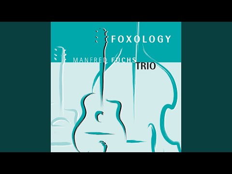 Manfred Fuchs Trio - Foxology (CD)