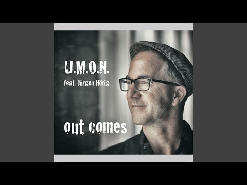 U.M.O.N. feat. Jürgen Hörig - Out Comes (CD)