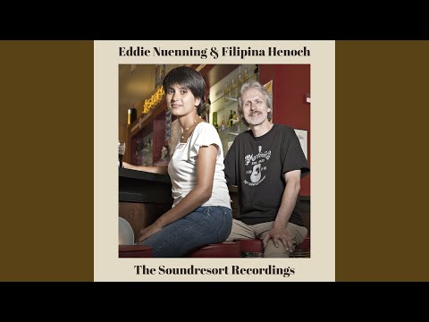 Eddie Nuenning & Filipina Henoch - The Soundresort Recordings (CD)