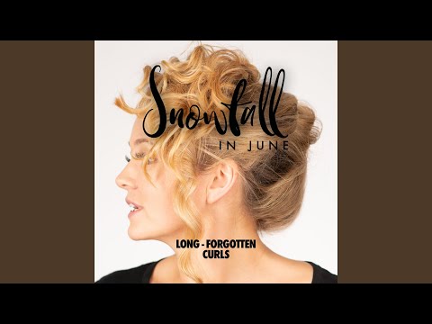 Snowfall in June - Long - Forgotten Curls (CD)