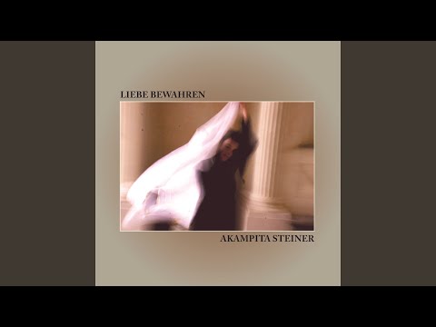 Akampita Steiner - Liebe bewahren (CD)