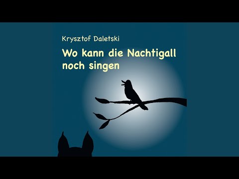 Krysztof Daletski - Wo kann die Nachtigall noch singen? (CD)