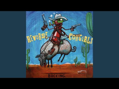 Reverse Cowgirls - Bucking (CD)