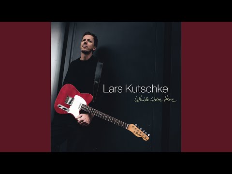 Lars Kutschke - While We’re Here (CD)