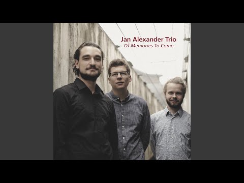 Jan Alexander Trio - Of Memories To Come (CD)