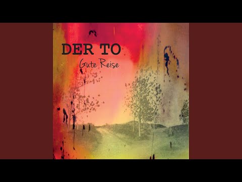 Der To - Gute Reise (CD)