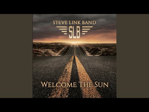 Steve Link Band - Welcome The Sun (CD)