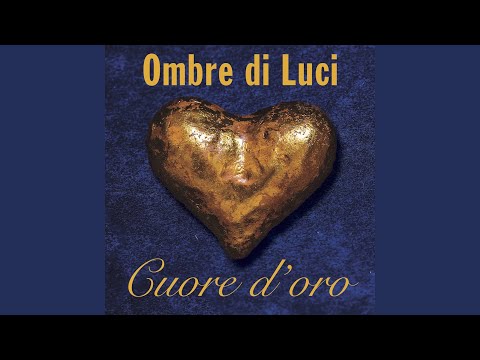 Ombre di Luci - Cuore d’oro (CD)