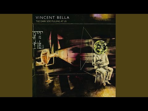 Vincent Bella - The Dark Side Pulling At Us (CD)