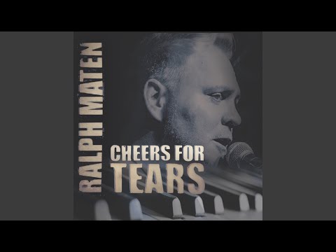 Ralph Maten - Cheers for Tears (CD)