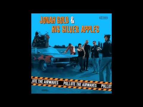 Jonah Gold And His Silver Apples - Pollute The Airwaves (CD)