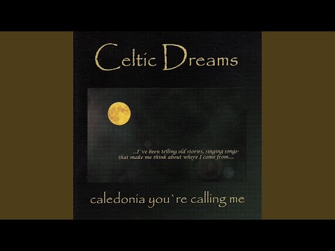 Celtic Dreams - Caledonia You’re Calling Me (CD)