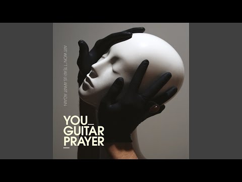 You Guitarprayer - Art Won't Tear Us Apart Again (12" Vinyl-Album)