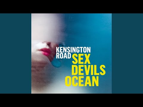 Kensington Road - Sex Devils Ocean (MP3 Download)