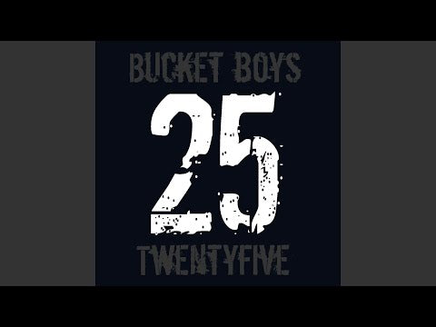 Bucket Boys - Twentyfive (CD)